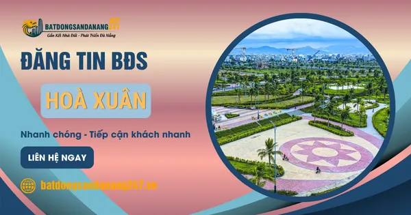 Có Nên Đầu Tư Đất Hòa Xuân Hiện Nay?