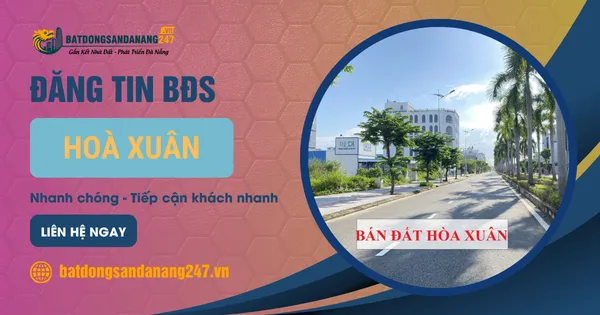 Đất Nền Hòa Xuân Có Dễ Tăng Giá Không?