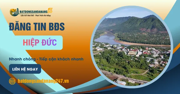Hiệp Đức Có Gì Thu Hút Người Mua Nhà Đất?