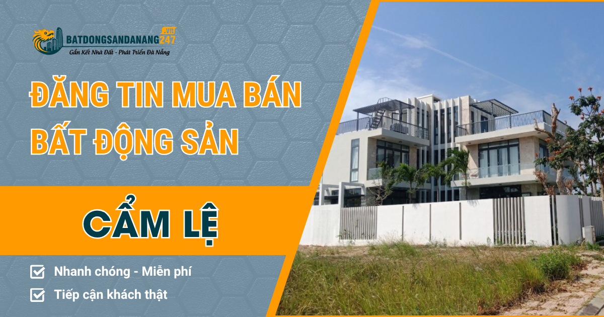 Đất Nền Cẩm Lệ Phân Khúc Nào Được Quan Tâm?