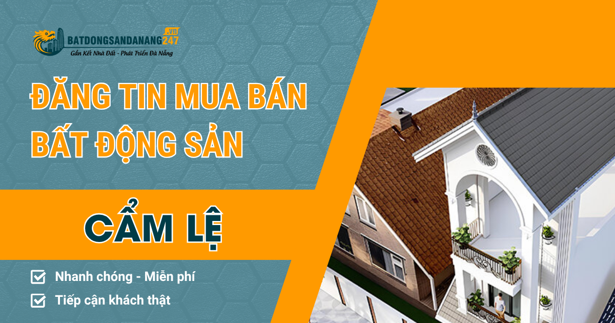 Đất Nền Cẩm Lệ Phân Khúc Nào Được Quan Tâm?