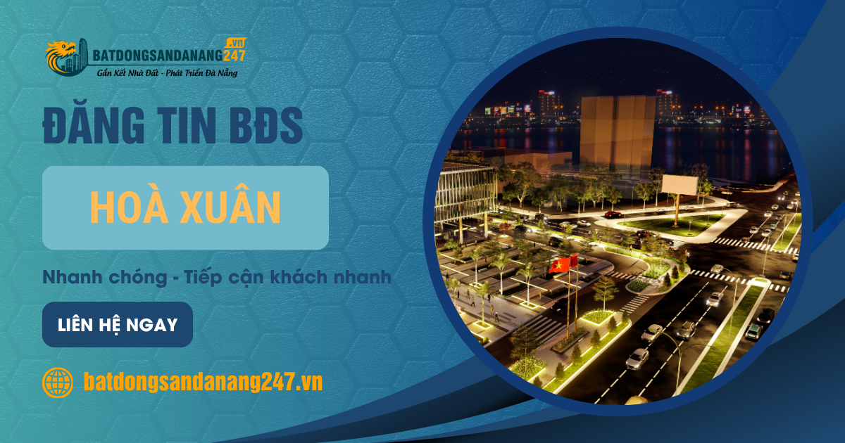 Thị Trường Bất Động Sản Phường Hòa Xuân Đà Nẵng